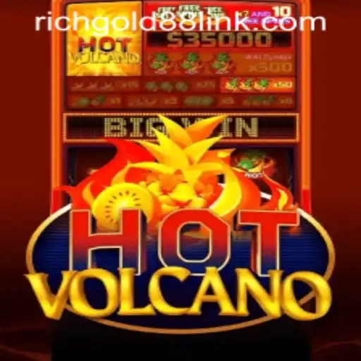 HotVolcano: Immense Thrills and Strategies with RICHGOLD88.COM